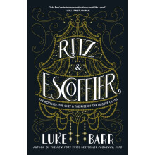 Ritz and Escoffier by Luke Barr Paperback Book