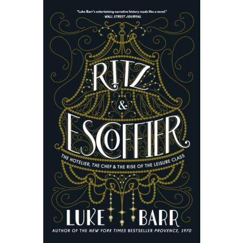 Ritz and Escoffier by Luke Barr Paperback Book