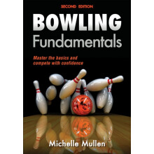 Bowling Fundamentals by Michelle Mullen Paperback Book