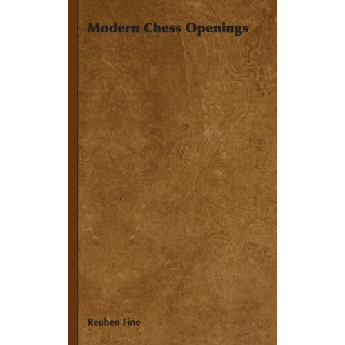 Modern Chess Openings by Reuben Fine Hardcover Book