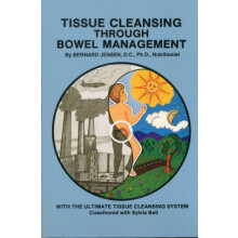 Tissue Cleansing Through Bowel Management by Bernard Jensen Paperback