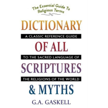 Dictionary of All Scriptures and Myths by G. A. Gaskell Hardcover Book