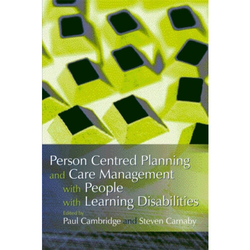 Person Centred Planning and Care Management with People with Learning