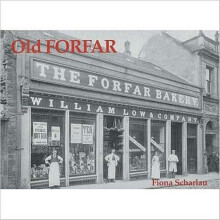Old Forfar by Fiona Scharlau Paperback Book