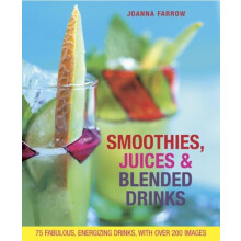 Smoothies Juices Blended Drinks by Joanna Farrow Hardcover Book