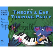 Theory Ear Training Party Book B by Lori Bastien Other Book