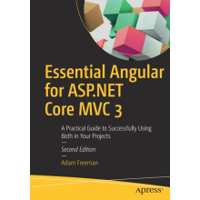 Essential Angular for ASP.NET Core MVC 3 A Practical Guide to Successf