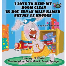 I Love to Keep My Room Clean English Dutch Bilingual Edition by Admont