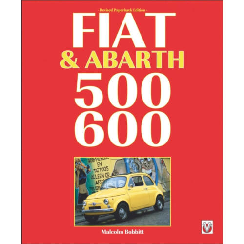 Fiat Abarth 500 600 by Malcolm Bobbitt Paperback Book
