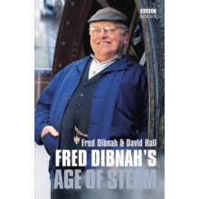 Fred Dibnahs Age Of Steam by Fred Dibnah Paperback Book