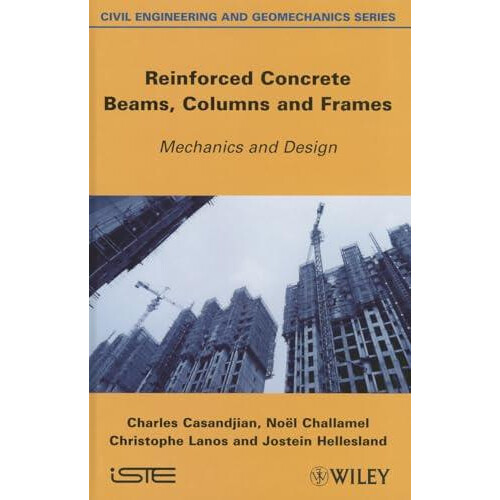 Reinforced Concrete Beams Columns and Frames by Hellesland Jostein Uni