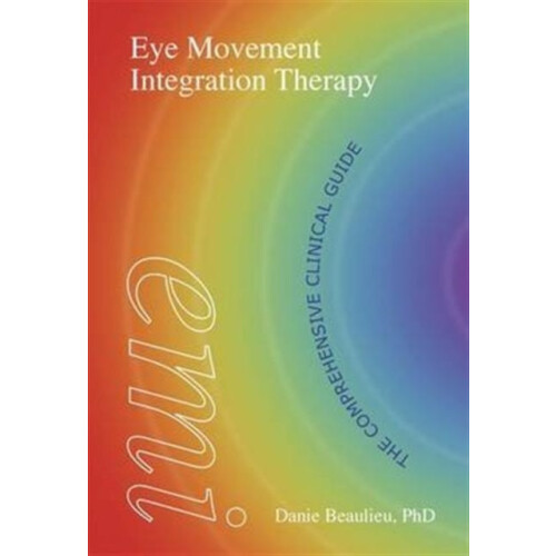 Eye Movement Integration Therapy by Danie Beaulieu Paperback Book