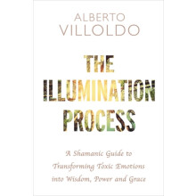 Illumination Process by Alberto Villoldo Paperback Book