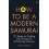 How to be a Modern Samurai by Cummins Antony MA Paperback Book 1
