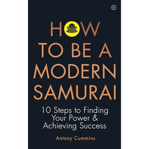 How to be a Modern Samurai by Cummins Antony MA Paperback Book