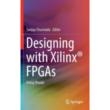 Designing with Xilinx FPGAs Using Vivado Hardcover Book