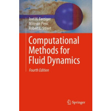 Computational Methods for Fluid Dynamics by Joel H. Ferziger Paperback