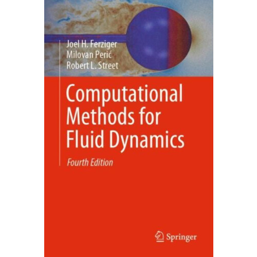 Computational Methods for Fluid Dynamics by Joel H. Ferziger Paperback