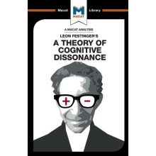 An Analysis of Leon Festingers A Theory of Cognitive Dissonance by Cam