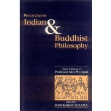 Researches in Indian and Buddhist Philosophy Hardcover Book
