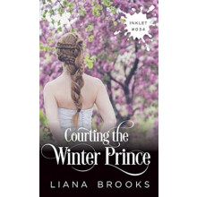 Courting The Winter Prince by Brooks Liana Paperback Book