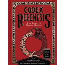 Codex Regenesis Five Fables of Magick Misused by H. M. Batsel Hardcove