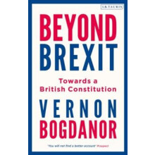 Beyond Brexit by Vernon Kings College London Bogdanor Paperback Book
