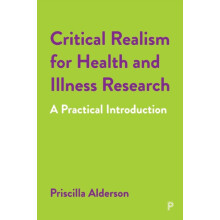 Critical Realism for Health and Illness Research A Practical Introduct