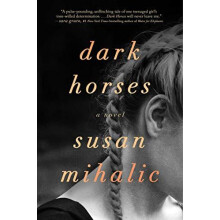 Dark Horses by Susan Mihalic Hardcover Book