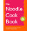 Noodle Cookbook by Damien Lee Paperback Book 1