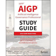 IAPP AIGP Artificial Intelligence Governance Professional Study Guide