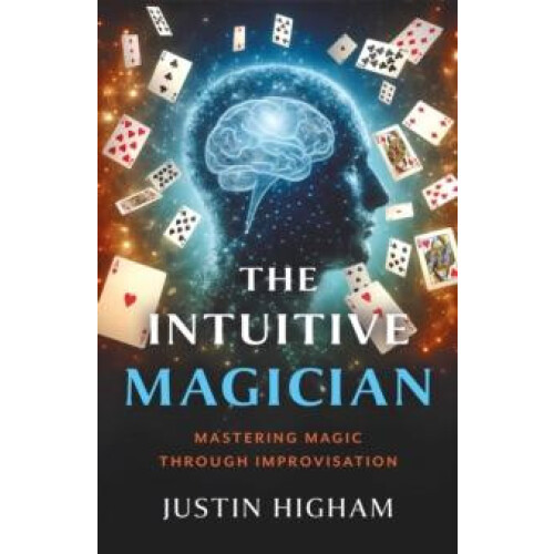 Intuitive Magician by Justin Higham Paperback Book