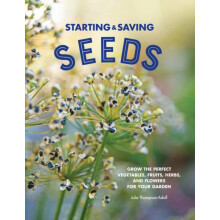 Starting Saving Seeds Grow the Perfect Vegetables Fruits Herbs and Flo