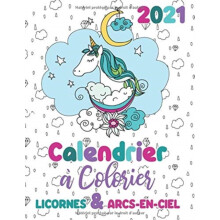 2021 Calendrier colorier licornes arcsenciel by Gumdrop Press Paperbac