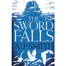 The Sword Falls by A.J. Smith Paperback Book