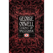 George Orwell Visions of Dystopia by George Orwell Hardcover Book