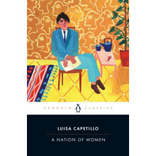 A Nation of Women An Early Feminist Speaks Out by Luisa Capetillo Pape