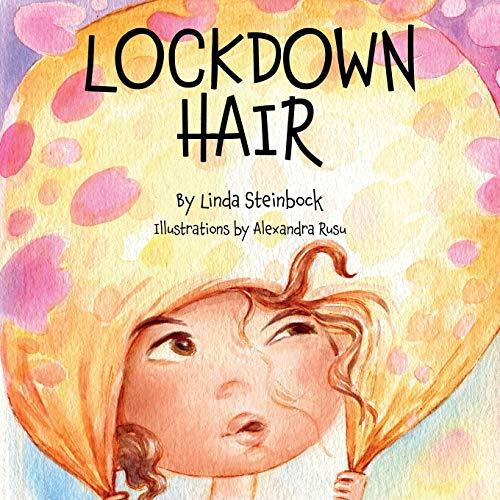 Lockdown Hair by Linda Steinbock Paperback Book