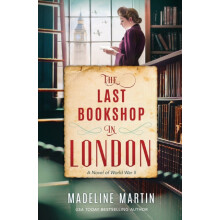 THE LAST BOOKSHOP IN LONDON by Madeline Martin Paperback Book