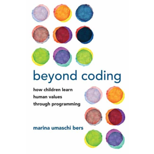 Beyond Coding by Marina Umaschi Bers Paperback Book