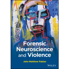 Forensic Neuroscience and Violence by John M. Fabian Paperback Book