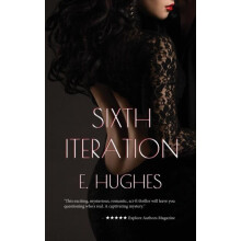 Sixth Iteration by E. Hughes Hardcover Book
