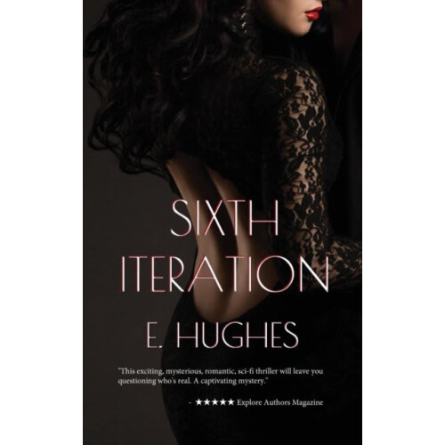 Sixth Iteration by E. Hughes Hardcover Book