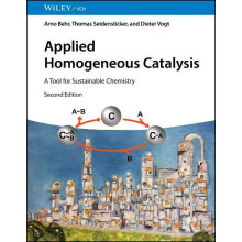 Applied Homogeneous Catalysis by Arno Behr Paperback Book