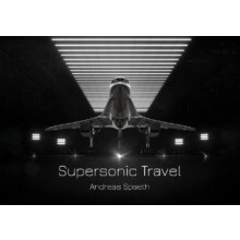 Supersonic Travel by Andreas Spaeth Hardcover Book