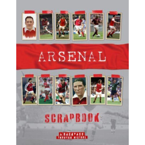 Arsenal Scrapbook by Michael ONeill Hardcover Book