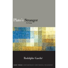 Platos Stranger An Essay by Rodolphe Gasch Hardcover Book