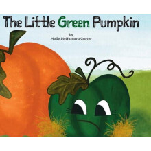 The Little Green Pumpkin by Molly Carter Hardcover Book