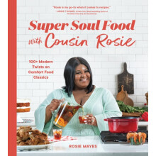 Super Soul Food with Cousin Rosie by Rosie Mayes Paperback Book