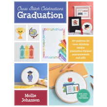 Cross Stitch Celebrations Graduation by Mollie Johanson Paperback Book